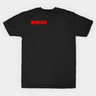 Medico 2 T-Shirt